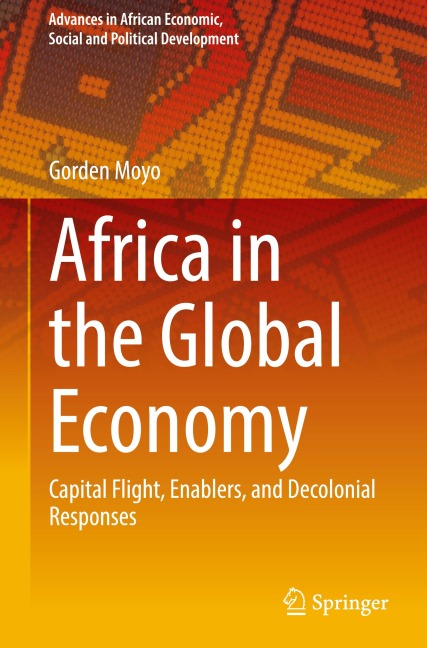 Africa in the Global Economy: Capital Flight, Enablers, and Decolonial Responses