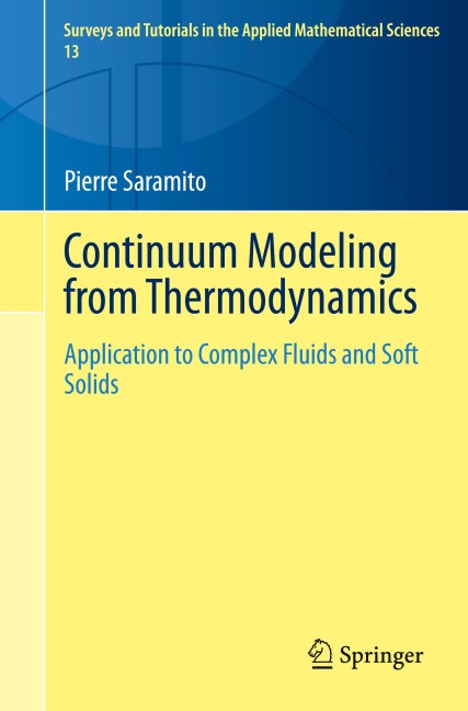 Continuum Modeling from Thermodynamics: Application to Complex Fluids and Soft Solids
