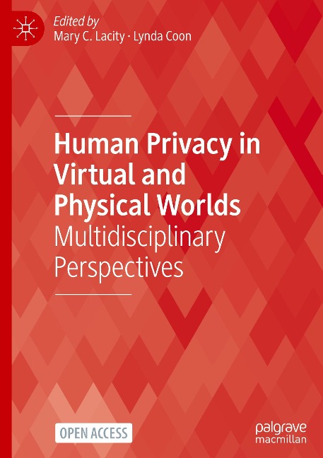 Human Privacy in Virtual and Physical Worlds: Multidisciplinary Perspectives