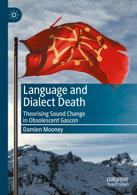 Language and Dialect Death: Theorising Sound Change in Obsolescent Gascon