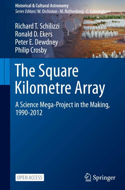 The Square Kilometre Array: A Science Mega-Project in the Making, 1990-2012