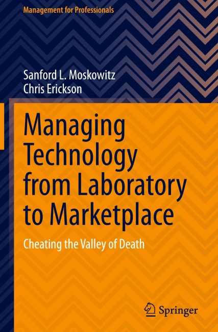 Managing Technology from Laboratory to Marketplace: Cheating the Valley of Death