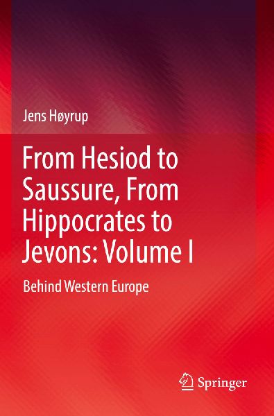 From Hesiod to Saussure, From Hippocrates to Jevons: Volume I: Behind Western Europe