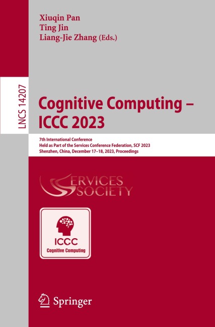 Cognitive Computing - ICCC 2023: 7th International Conference Held as Part of the Services Conference Federation, SCF 2023 Shenzhen, China, December 17-18, 2023 Proceedings
