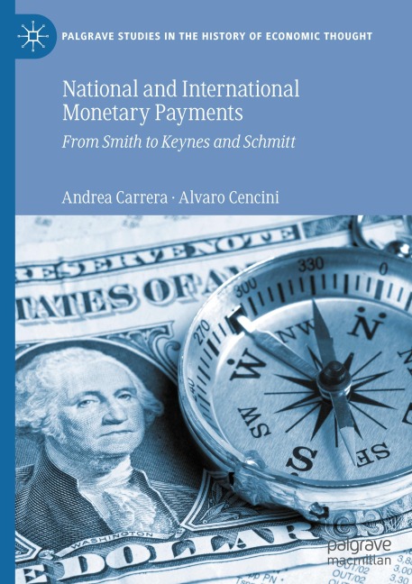 National and International Monetary Payments: From Smith to Keynes and Schmitt