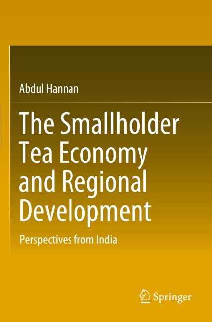The Smallholder Tea Economy and Regional Development: Perspectives from India