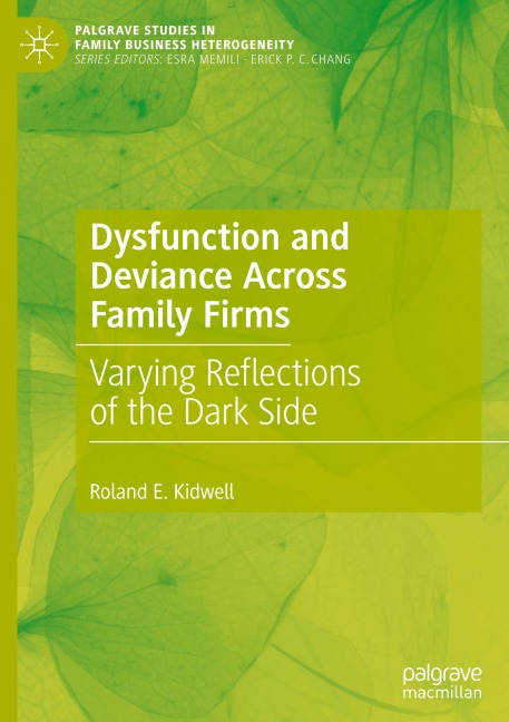 Dysfunction and Deviance Across Family Firms: Varying Reflections of the Dark Side