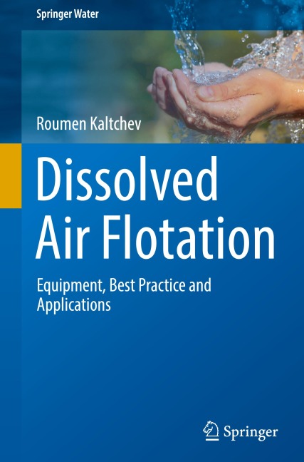 Dissolved Air Flotation: Equipment, Best Practice and Applications