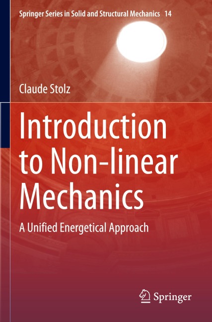 Introduction to Non-linear Mechanics: A Unified Energetical Approach
