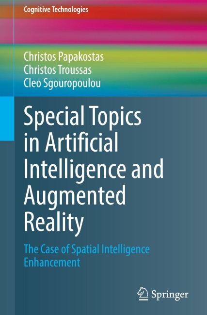 Special Topics in Artificial Intelligence and Augmented Reality: The Case of Spatial Intelligence Enhancement