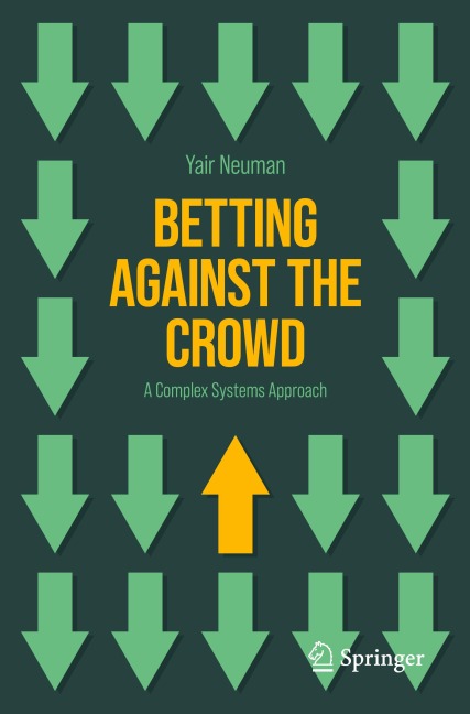 Betting Against the Crowd: A Complex Systems Approach