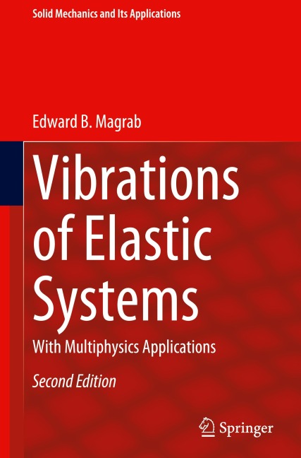 Vibrations of Elastic Systems: With Multiphysics Applications