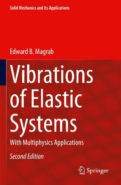 Vibrations of Elastic Systems: With Multiphysics Applications