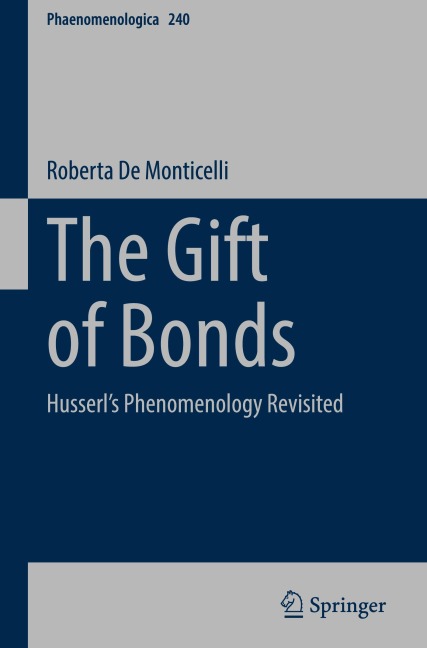 The Gift of Bonds: Husserls Phenomenology Revisited