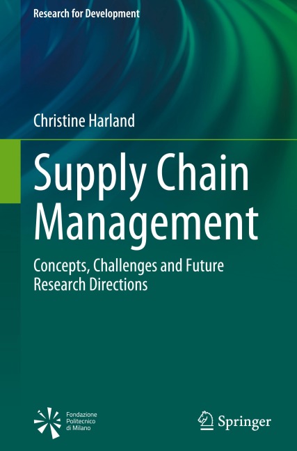 Supply Chain Management: Concepts, Challenges and Future Research Directions