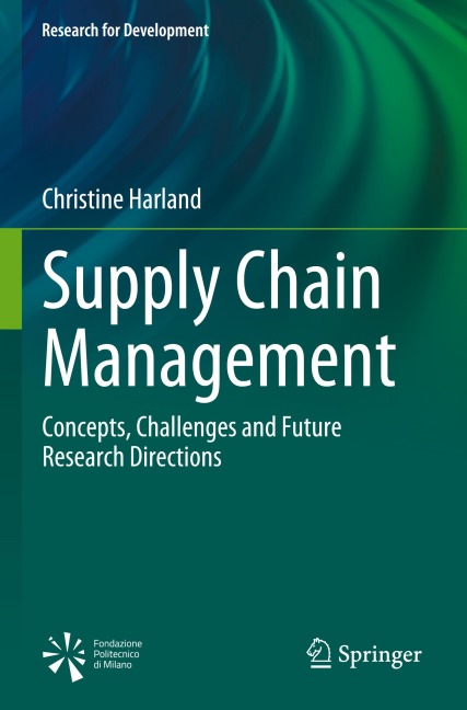 Supply Chain Management: Concepts, Challenges and Future Research Directions