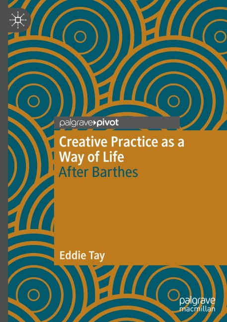 Creative Practice as a Way of Life: After Barthes