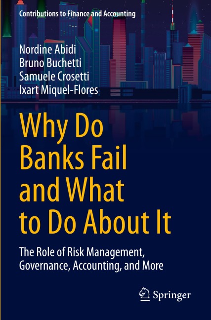Why Do Banks Fail and What to Do About It: The Role of Risk Management, Governance, Accounting, and More
