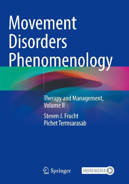 Movement Disorders Phenomenology: Therapy and Management, Volume II
