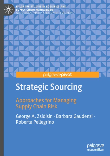 Strategic Sourcing: Approaches for Managing Supply Chain Risk