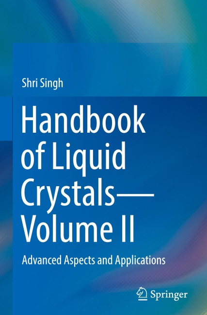 Handbook of Liquid Crystals-Volume II: Advanced Aspects and Applications