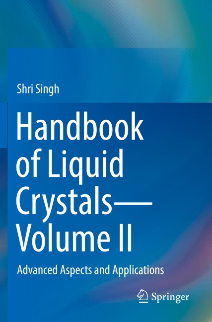 Handbook of Liquid Crystals-Volume II: Advanced Aspects and Applications