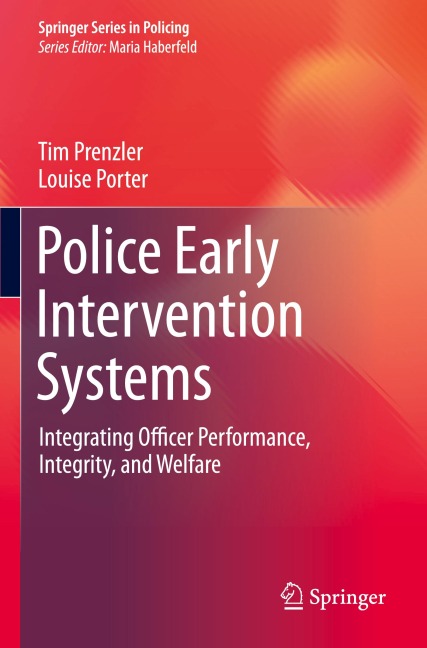 Police Early Intervention Systems: Integrating Officer Performance, Integrity, and Welfare