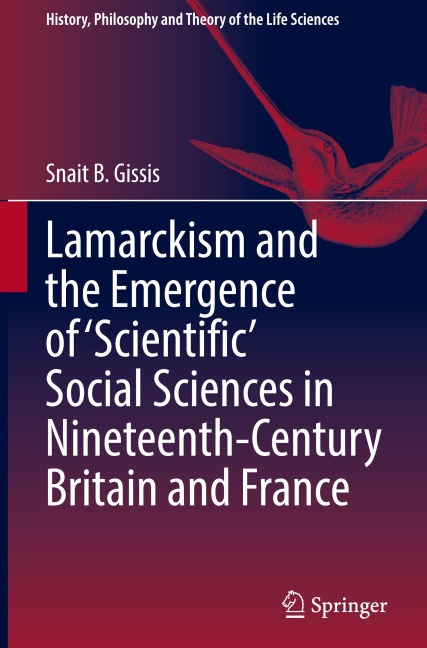 Lamarckism and the Emergence of Scientific Social Sciences in Nineteenth-Century Britain and France