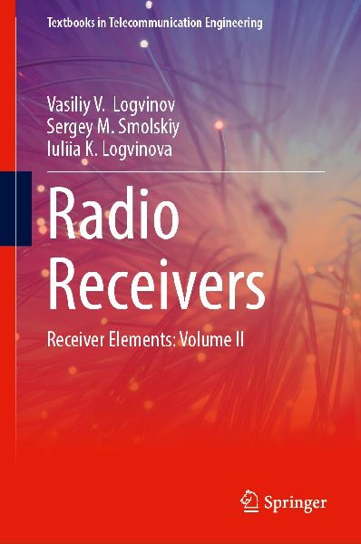 Radio Receivers: Receiver Elements: Volume II