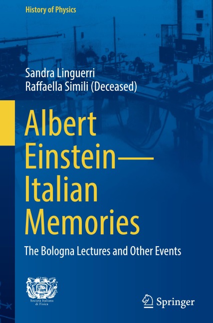 Albert Einstein-Italian Memories: The Bologna Lectures and Other Events