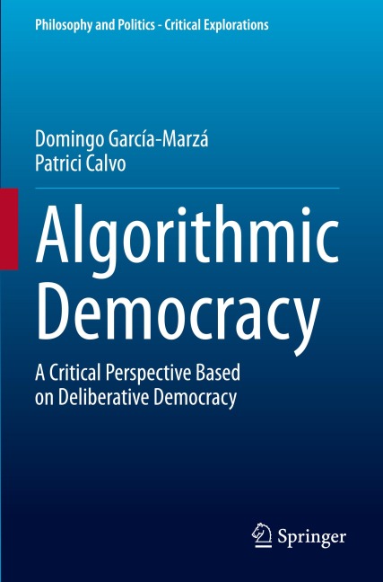 Algorithmic Democracy: A Critical Perspective Based on Deliberative Democracy