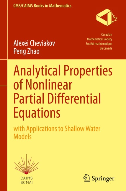 Analytical Properties of Nonlinear Partial Differential Equations: with Applications to Shallow Water Models
