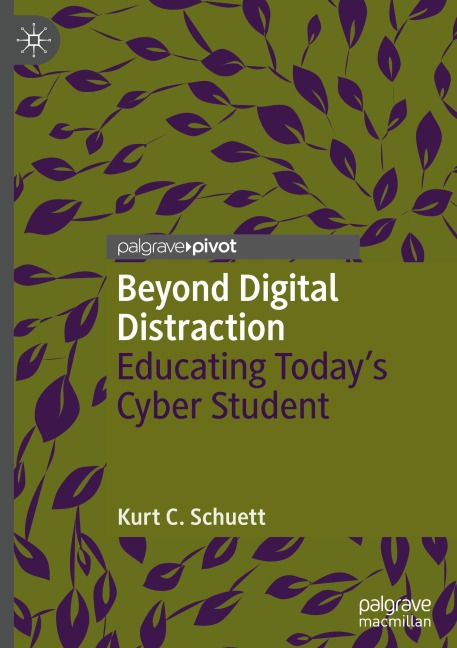 Beyond Digital Distraction: Educating Todays Cyber Student