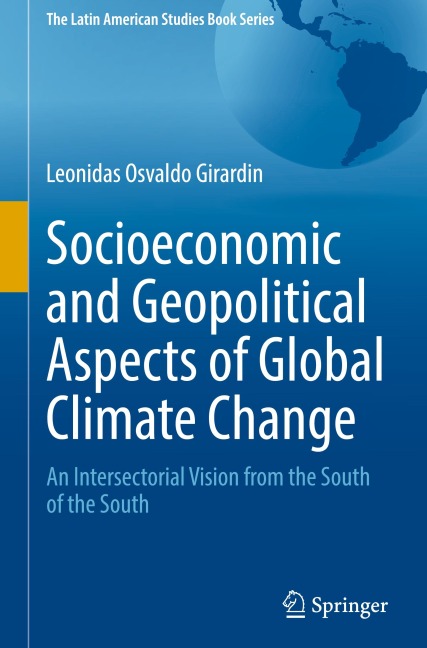 Socioeconomic and Geopolitical Aspects of Global Climate Change: An Intersectorial Vision from the South of the South