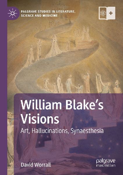 William Blakes Visions: Art, Hallucinations, Synaesthesia