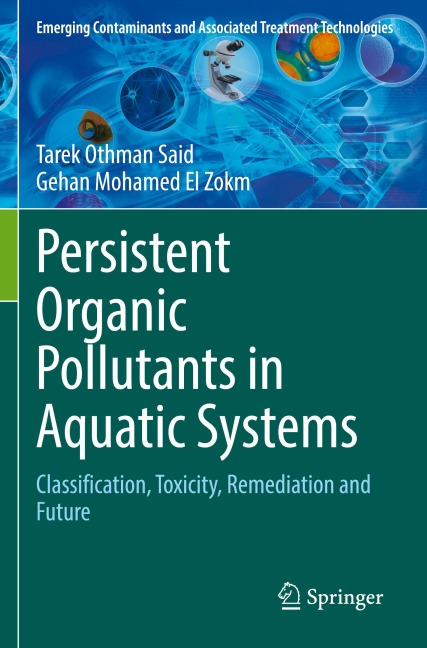 Persistent Organic Pollutants in Aquatic Systems: Classification, Toxicity, Remediation and Future