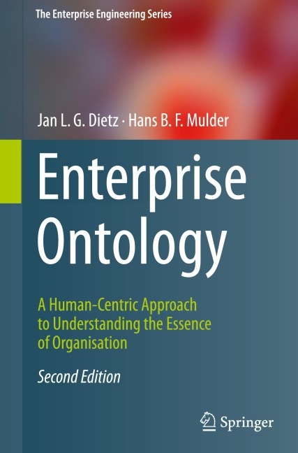 Enterprise Ontology: A Human-Centric Approach to Understanding the Essence of Organisation