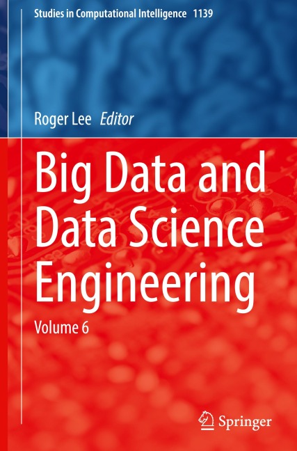 Big Data and Data Science Engineering: Volume 6
