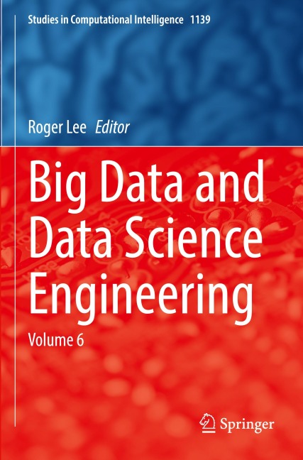 Big Data and Data Science Engineering: Volume 6