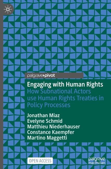 Engaging with Human Rights: How Subnational Actors use Human Rights Treaties in Policy Processes