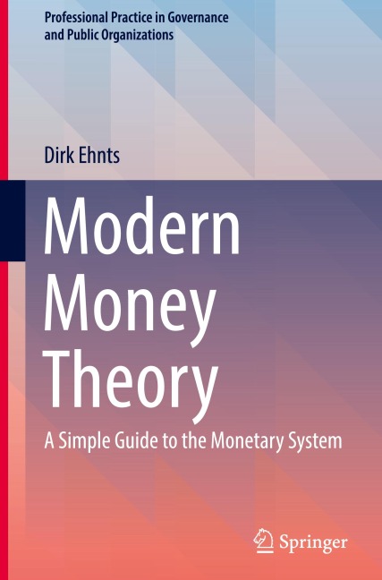 Modern Money Theory: A Simple Guide to the Monetary System