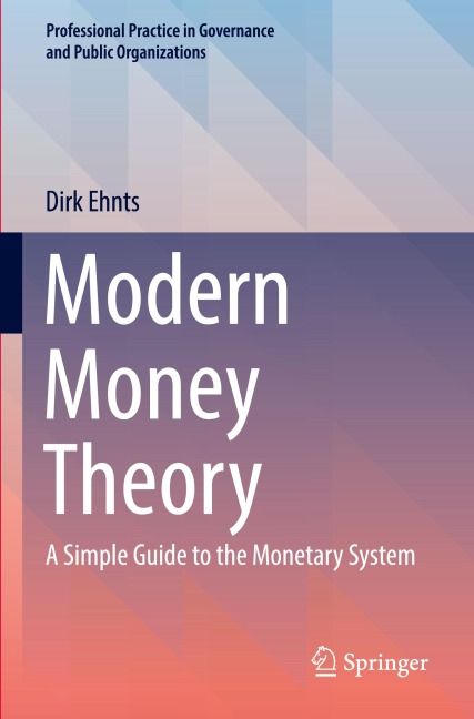 Modern Money Theory: A Simple Guide to the Monetary System