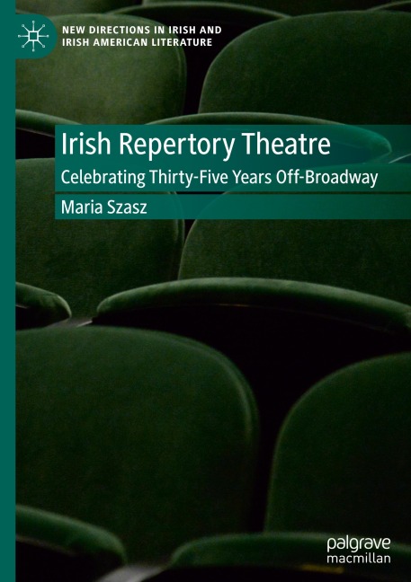 Irish Repertory Theatre: Celebrating Thirty-Five Years Off-Broadway: Celebrating Thirty-Five Years Off-Broadway