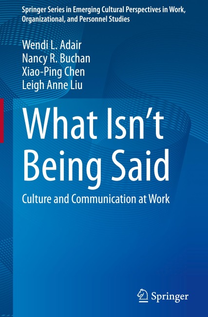 What Isnt Being Said: Culture and Communication at Work