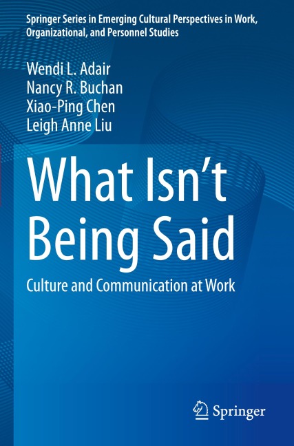 What Isnt Being Said: Culture and Communication at Work