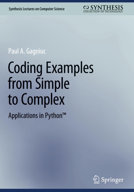 Coding Examples from Simple to Complex: Applications in Python(TM)