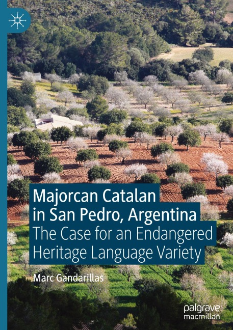 Majorcan Catalan in San Pedro, Argentina: The Case for an Endangered Heritage Language Variety