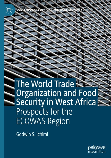 The World Trade Organization and Food Security in West Africa: Prospects for the ECOWAS Region