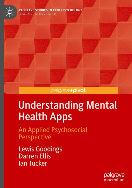 Understanding Mental Health Apps: An Applied Psychosocial Perspective