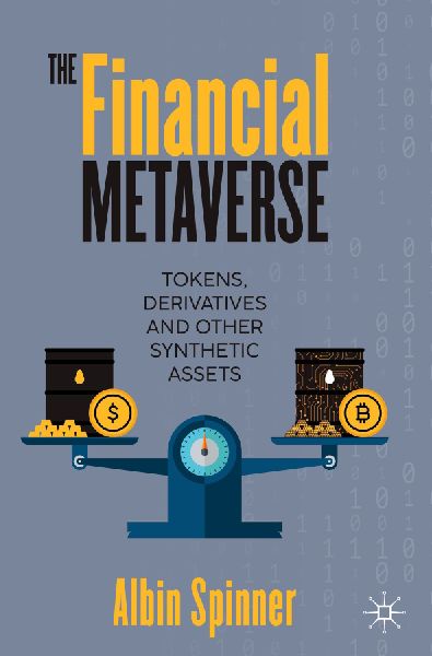 The Financial Metaverse: Tokens, Derivatives and Other Synthetic Assets